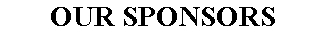 OUR SPONSORS